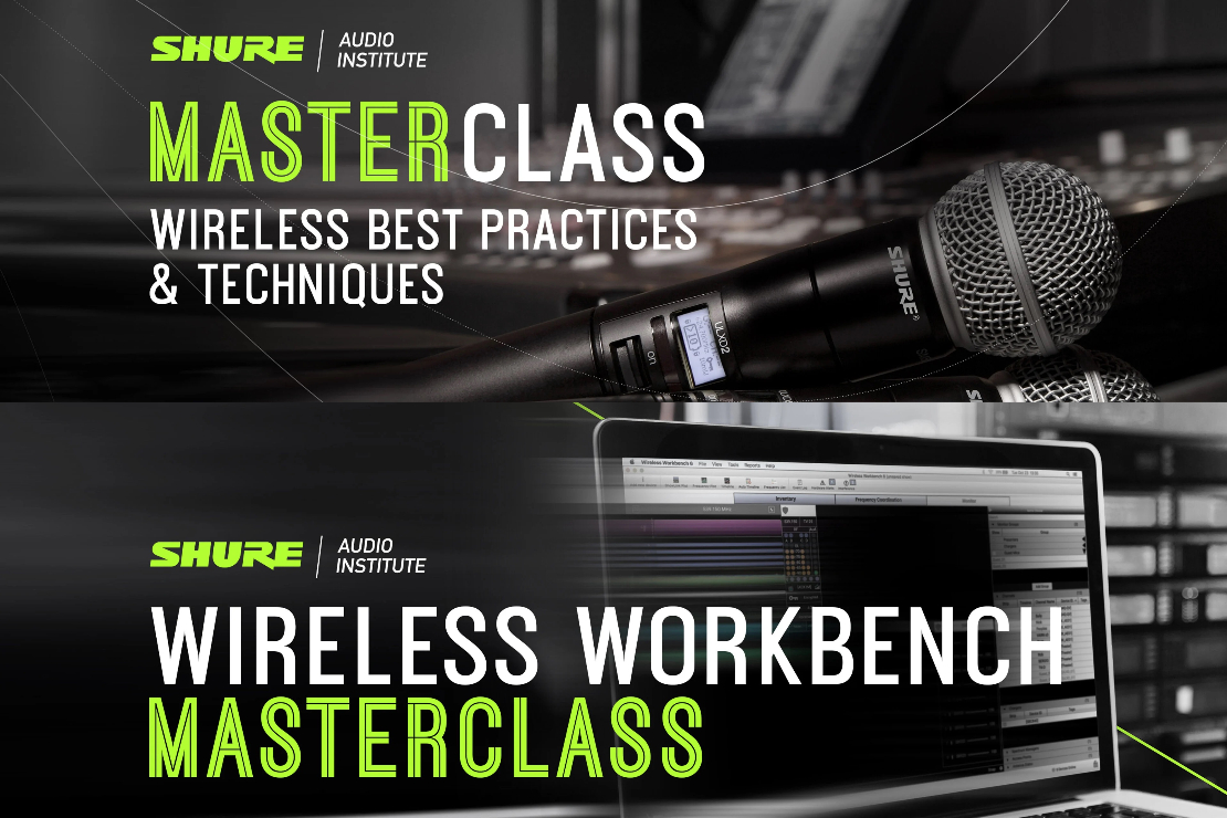 Shure Master Class: Wireless Best Practices & Wireless Workbench